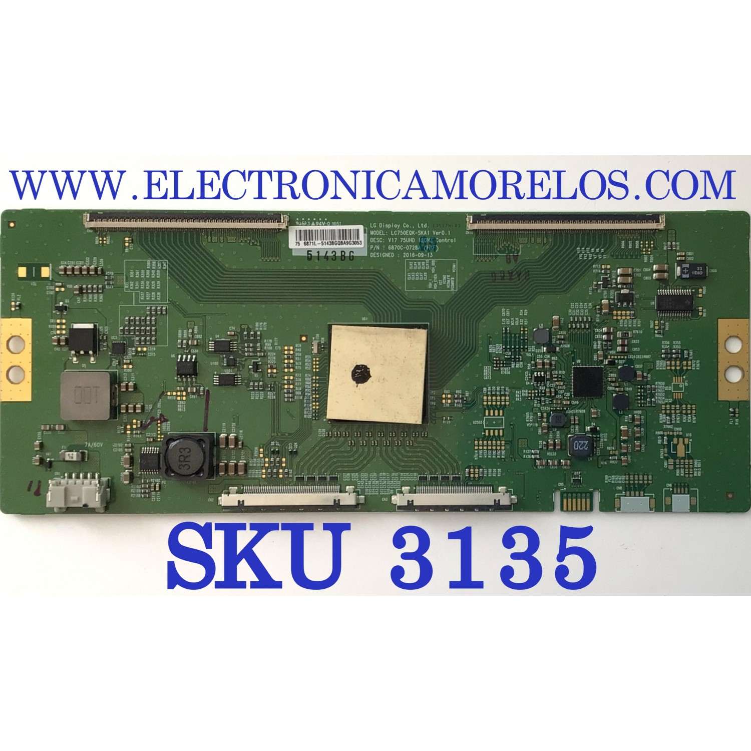 T-CON PARA TV SONY ORIGINAL / NUMERO DE PARTE 6871L-5143B / 6870C-0728A / 5143B / LC750EQK-SKA1 / SUSTITUTA 6871L-5143A / PANEL S750QF58 V8 / DISPLAY LC750EQL (SK)(A1) / MODELO XBR-75X850E / XBR75X850E